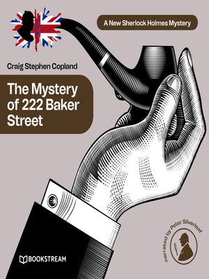 cover image of The Mystery of 222 Baker Street--A New Sherlock Holmes Mystery, Episode 28 (Unabridged)